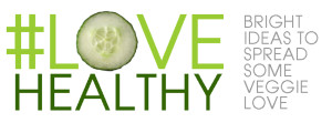 Veggie Love Campaign hosted by Don't Panic Mom encourages families to love their veggies! #LoveHealthy