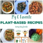 In honor of Food Day I'm sharing My 6 Favorite Plant-Based Recipes! from teeny tiny foodie #plantbased #teenytinyfoodie #GreenMeal #FoodDay2015 #vegan